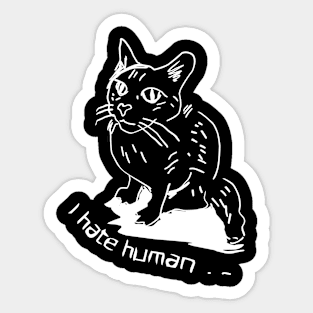 Cat hates human Sticker